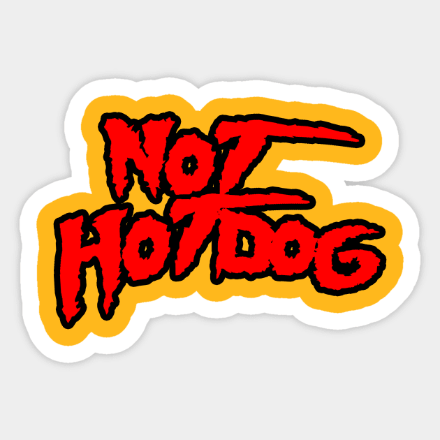 Not Hot Dog.... BROTHER!! Sticker by justinkzucker